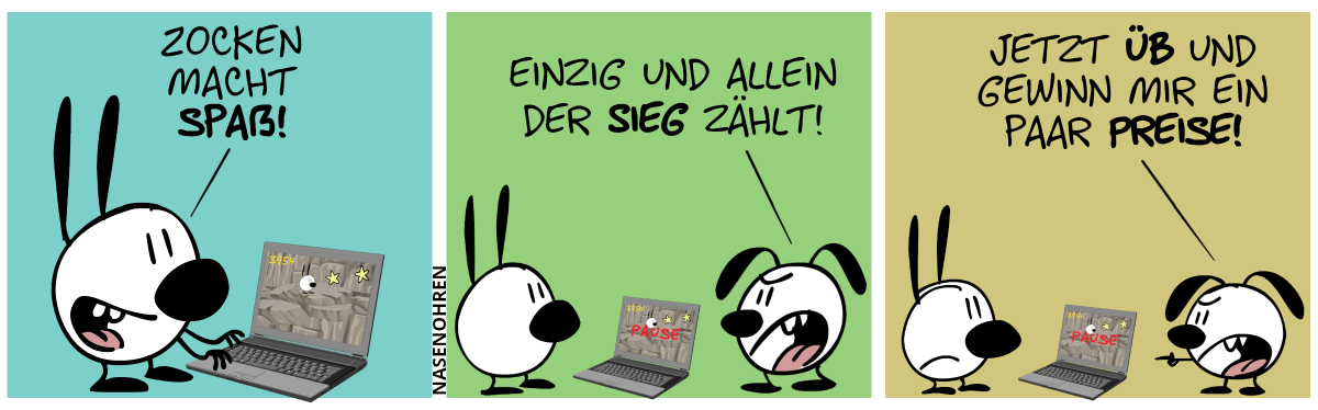 Mimi spielt am Laptop. Mimi: „Zocken macht Spaß!“ / Eumel: „Einzig und allein der Sieg zählt!“ / Eumel zeigt auf Mimi: „Jetzt üb und gewinn mir ein paar Preise!“