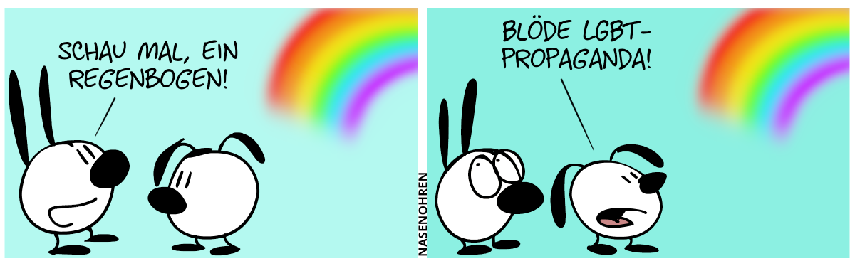 Ein Regenbogen erscheint hinter Eumel. Mimi sieht den Regenbogen und sagt: „Schau mal, ein Regenbogen!” / Eumel dreht sich um und sagt: „Blöde LGBT-Propaganda!”