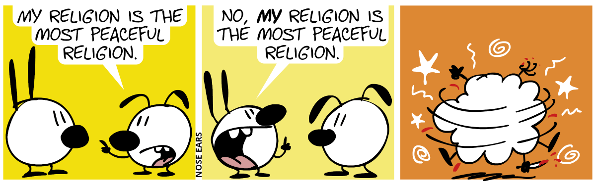 Eunice: “My religion is the most peaceful religion.” / Mimi: “No, MY religion is the most peaceful religion.” / Mimi and Eunice get into a fight.