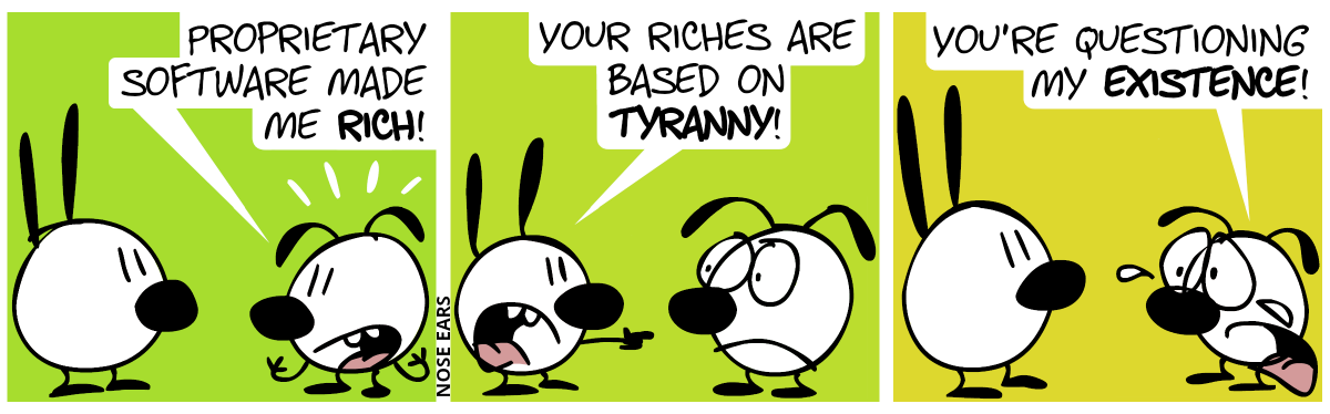 Eunice: “Proprietary software made me rich!” / Mimi: “Your riches are based on tyranny!” / Eunice cries: “You’re questioning my existence!”