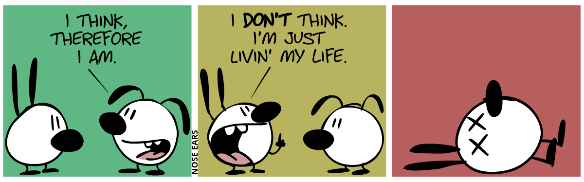 Eunice: “I think, therefore I am.” / Mimi: “I don’t think. I’m just livin’ my life.” / Mimi dies.