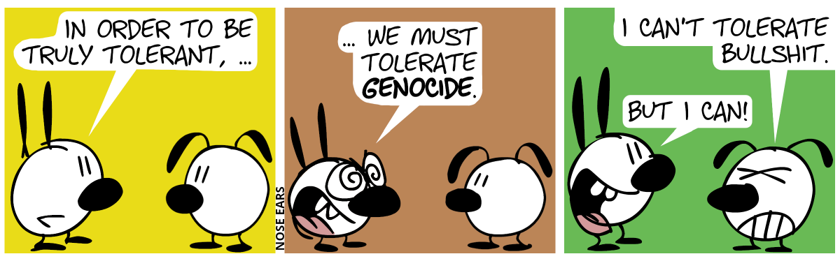Mimi: “In order to be truly tolerant, …” / “… we must tolerate genocide.” / Eunice is annoyed: “I can’t tolerate bullshit.”. Mimi: “But I can!”