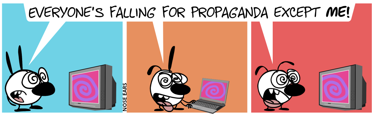 Mimi, Poppy and Eunice have hypnotized eyes. The tongue is hanging out Poppy’s mouth. All 3 of them watch on their own devices on a screen which shows a purple hypnotic spiral. Mimi and Eunice watch it on TV while Poppy stands at a laptop. They say simultaneously: “Everyone’s falling for propaganda except me!”