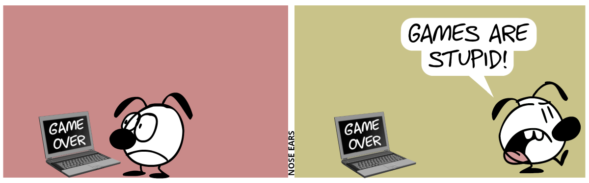 Eunice stands in front of a laptop, with a frustrated face. The screen says: “Game Over”. / Eunice is annoyed and walks away. Eunice: “Games are stupid!”