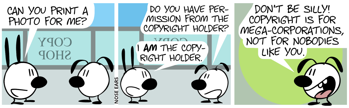 In the background, a window with the mirrored words “COPY SHOP” is visible. Mimi asks Eunice: “Can you print a photo for me?” / Eunice: “Do you have permission from the copyright holder?”. Mimi: “I am the copyright holder.” / Eunice: “Don’t be silly! Copyright is for mega-corporations, not for nobodies like you.”