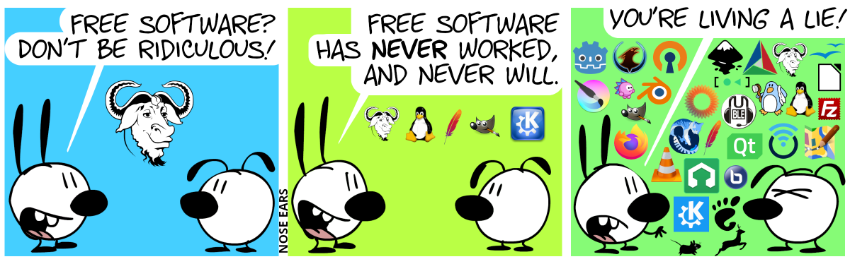A large GNU head from the GNU Project can be seen. Mimi: “Free software? Don’t be ridiculous!” / More icons of free software (Linux, Apache HTTP Server, GIMP, KDE) appear. Mimi: “Free software has never worked, and never will!” / Many more free software icons appear (Godot, Xonotic, OpenVPN, Inkscape, CMake, OpenOffice.org, Krita, Hedgewars, Blender, MediaWiki, systemd, Mumble, Linux-libre, LibreOffice, Firefox, IceCat, Qt, OpenWrt, JOSM, FileZilla, VLC, LMMS, BigBlueButton, GNOME, XFCE, Libreboot). Mimi: “You’re living a lie!”. Eunice is visibly annoyed.