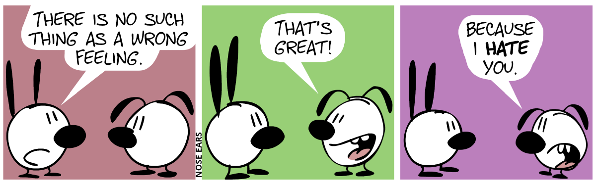 Mimi: “There is no such thing as a wrong feeling.” / Eunice: “That’s great!” / Eunice: “Because I hate you.”