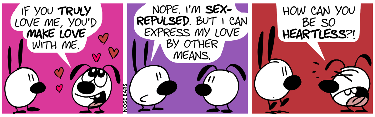 Heart symbols fly around Eunice. Eunice says with a romantic voice to Mimi: “If you truly love me, you’d make love with me.” / Mimi: “Nope. I’m sex-repulsed. But I can express my love by other means.” / Eunice screams: “How can you be so heartless?!”