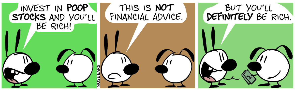 Mimi says to Eunice: “Invest in poop stocks and you’ll be rich!” / Mimi: “This is not financial advice.” / Mimi: “But you’ll definitely be rich.”. Eunice hands over some monies to Mimi.