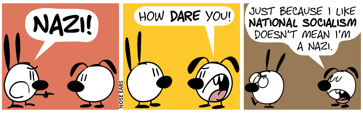 Mimi points at Eunice and shouts: “Nazi!” / Eunice: “How dare you!” / Eunice: “Just because I like national socialism doesn’t mean I’m a nazi.”. Mimi rolls their eyes and walks away.