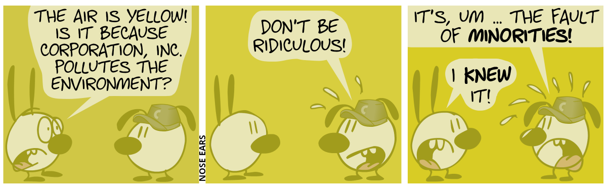 The air is yellow. Eunice wears a gray cappy with the letter “C” on it. Mimi: “The air is yellow! Is it because Corporation, Inc. pollutes the environment?” / Eunice starts to sweat nervously. Eunice: “Don’t be ridiculous!” / Eunice sweats even more nervously. Eunice: “It’s um … the fault of minorities!”. Mimi: “I knew it!”