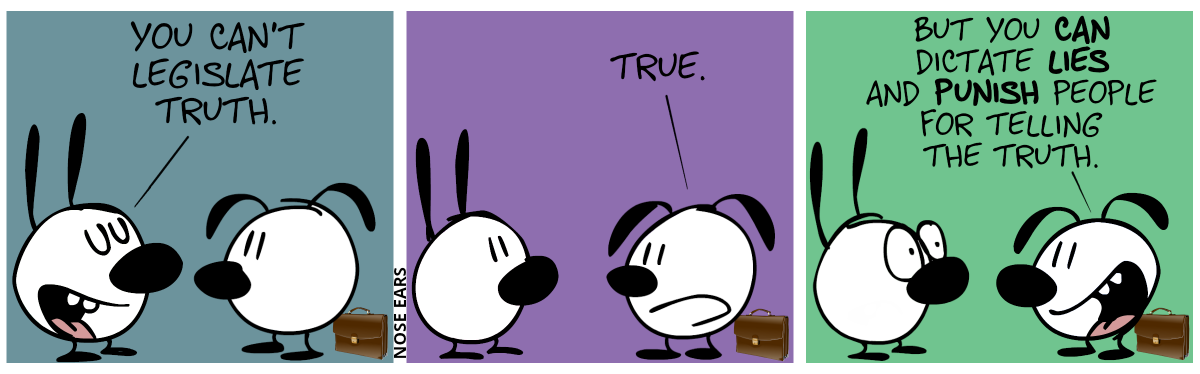 Eunice has a suitcase. Mimi says to Eunice: “You can’t legislate truth.” / Eunice: “True.” / Eunice: “But you can dictate lies and punish people for telling the truth.”